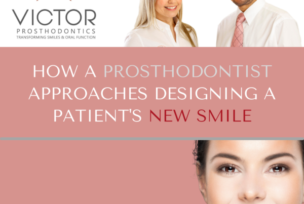 How A Prosthodontist Approaches Designing A New Patient's Smile